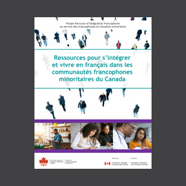 PDF-F-016 | Ressources pour s’intégrer et vivre en français dans les communautés francophones minoritaires du Canada